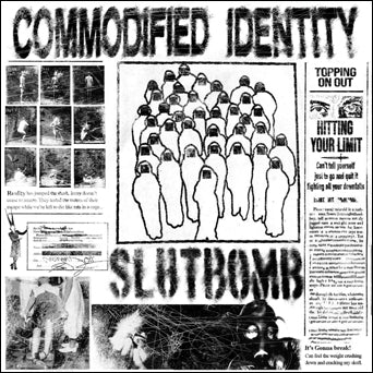 SlutBomb "Commodified Identity"