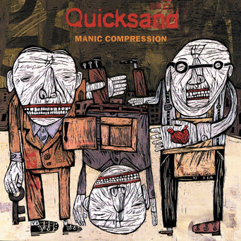 Quicksand "Manic Compression"
