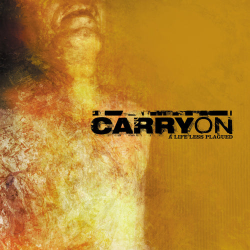 Carry On "A Life Less Plagued"