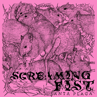 Screaming Fist "Santa Plaga"