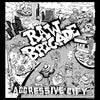 Raw Brigade "Aggressive City"