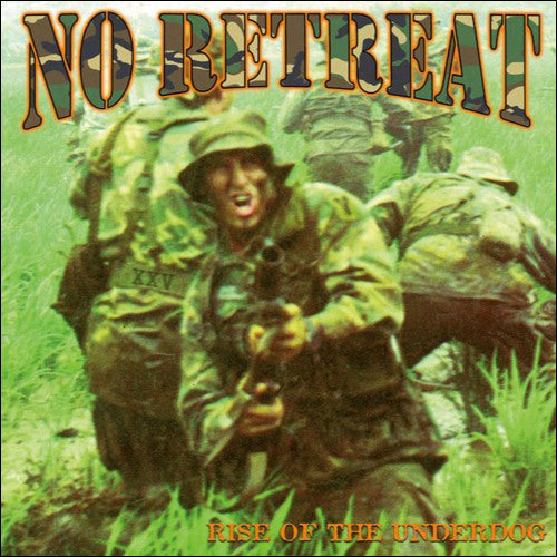 No Retreat "Rise Of The Underdog: 25th Anniversary Edition"