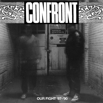 Confront "Our Fight '87-'90"