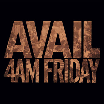 Avail "4am Friday"