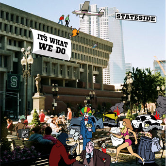 Stateside "It's What We Do"