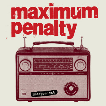 Maximum Penalty "Independent: 30th Anniversary Edition"