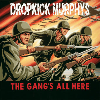 Dropkick Murphys "The Gang's All Here"