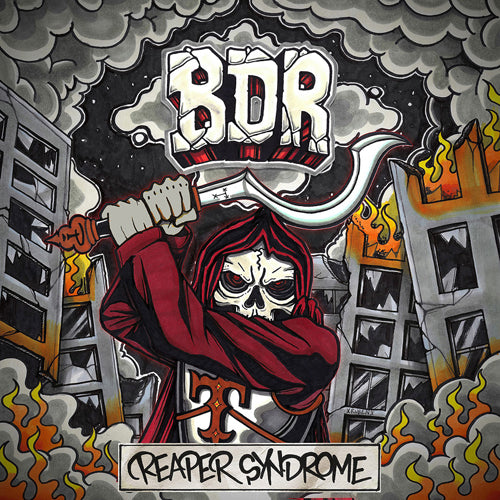 B.D.R. "Reaper Syndrome"