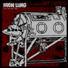 Iron Lung "Life. Iron Lung. Death."