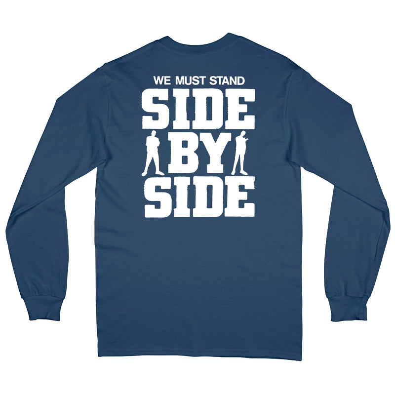 Side By Side "We Must Stand" - Long Sleeve T-Shirt