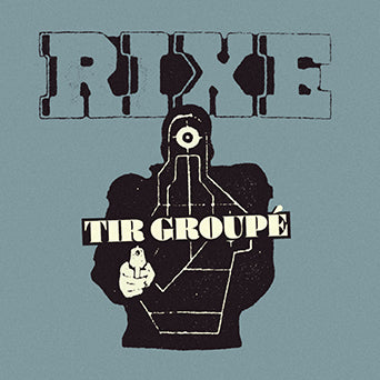 Rixe "Tir Groupe"
