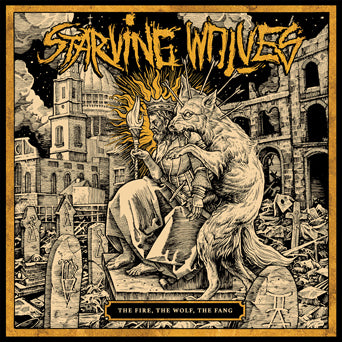 Starving Wolves "The Fire, The Wolf, The Fang"