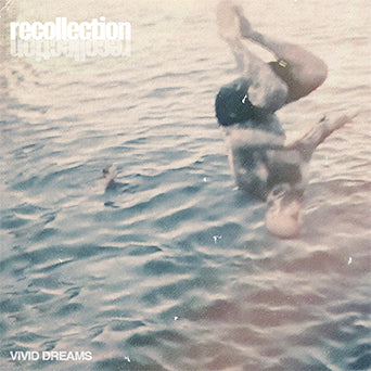 Recollection "Vivid Dreams"