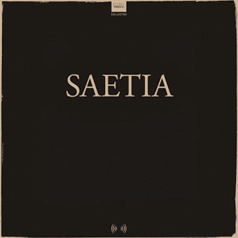 Saetia "Collected"