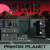 The Path "Prison Planet"