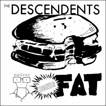 Descendents "Bonus Fat"