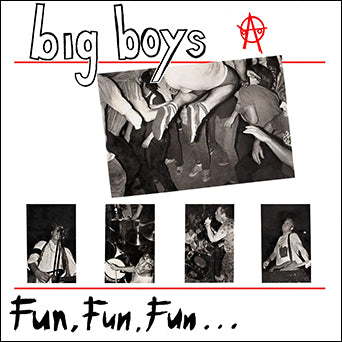 Big Boys "Fun, Fun, Fun... / Frat Cars"