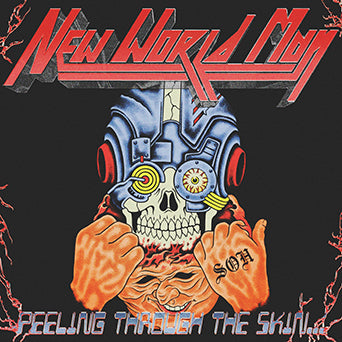 New World Man "Peeling Through The Skin..."