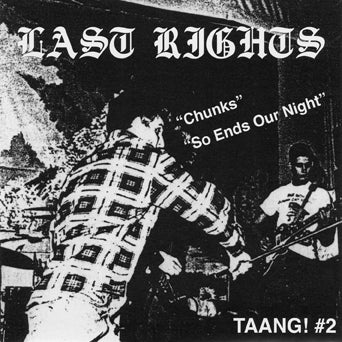Last Rights "Chunks b/w So Ends Our Night"