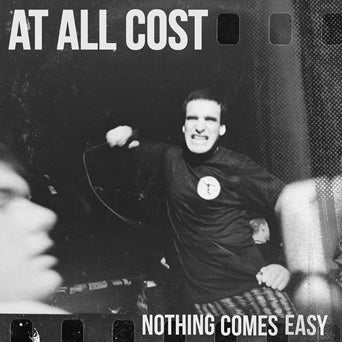 At All Cost "Nothing Comes Easy"