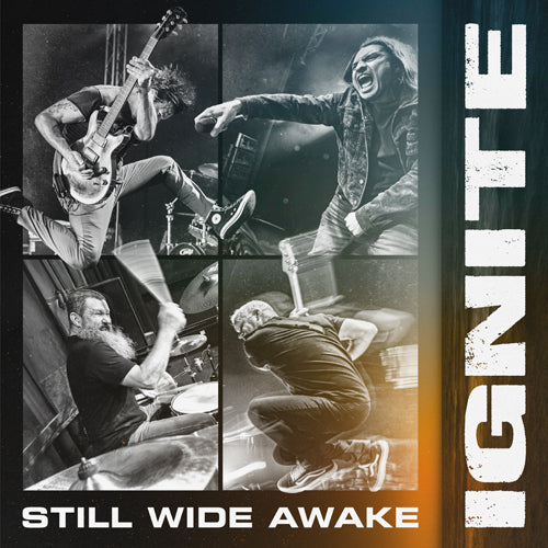 Ignite "Still Wide Awake"