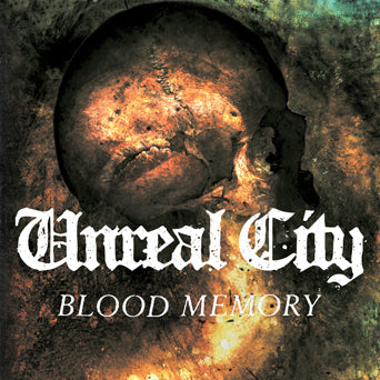 Unreal City "Blood Memory"