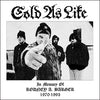 Cold As Life "In Memory Of Rodney A. Barger 1970-1993"