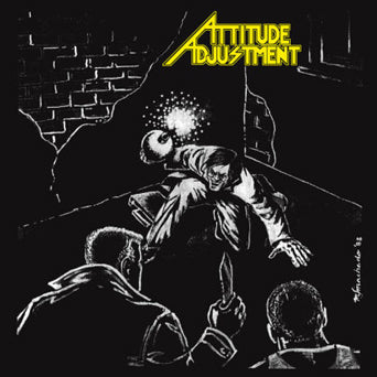 Attitude Adjustment "No More Mr. Nice Guy: Millennium Edition"