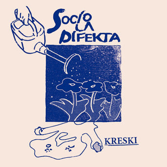 Socia La Difekta "Kreski"