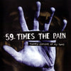 59 Times The Pain "20 Percent Of My Hand"