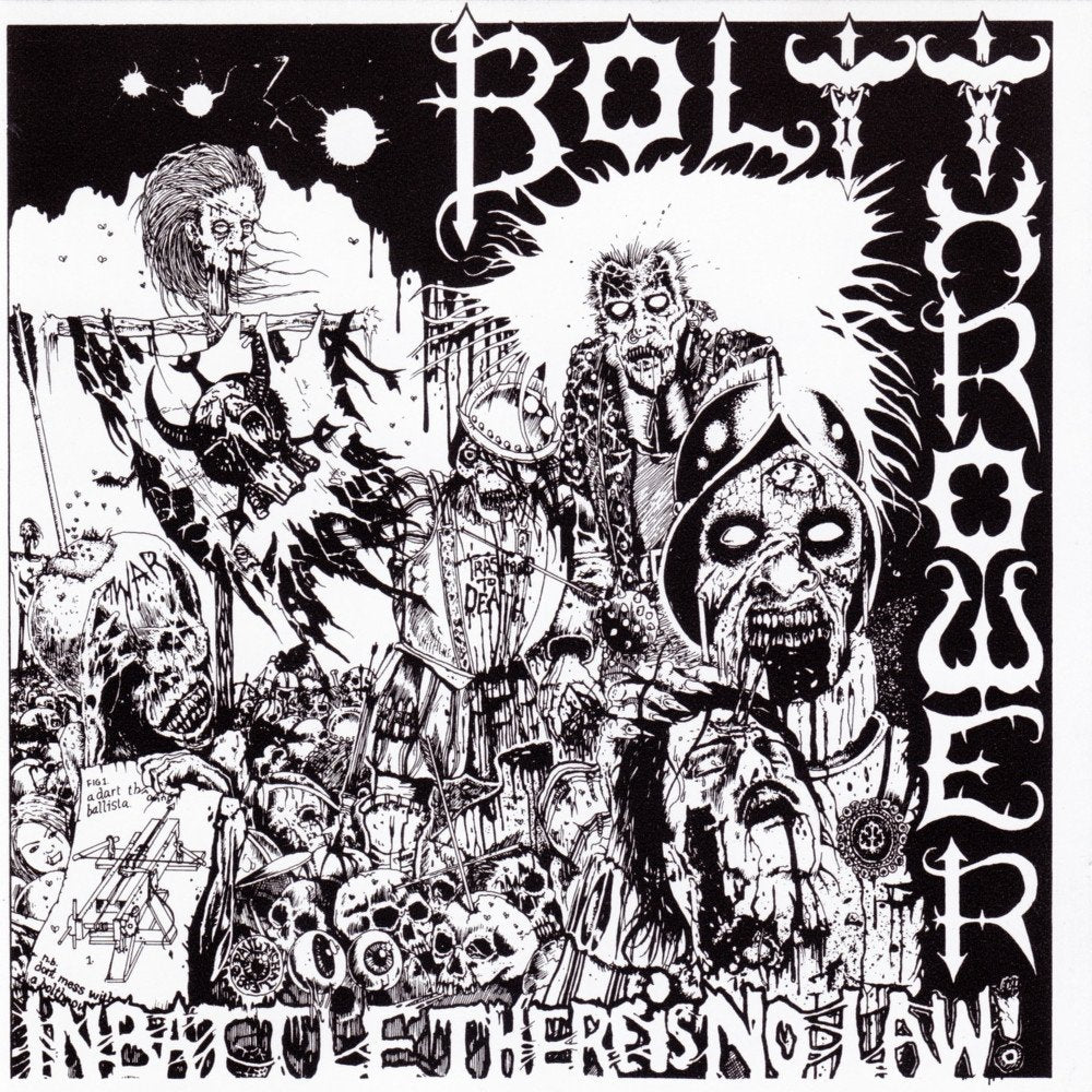Bolt Thrower "In Battle There Is No Law!"
