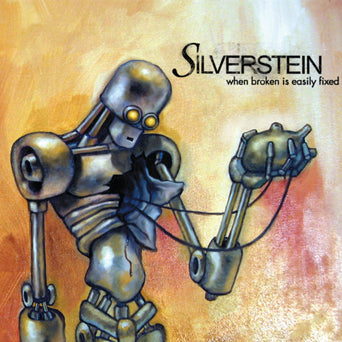 Silverstein "When Broken Is Easily Fixed"