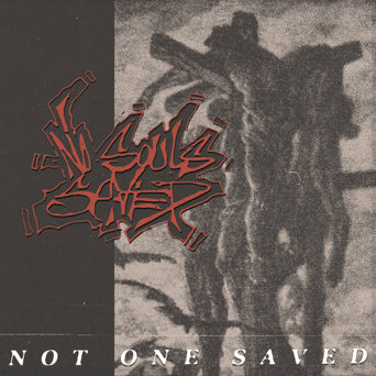 No Souls Saved "Not One Saved"