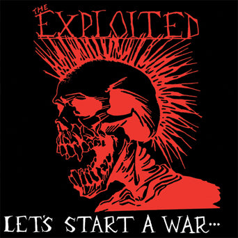 The Exploited "Let's Start A War..."