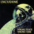 Incudine "Wrong Place Wrong Time"