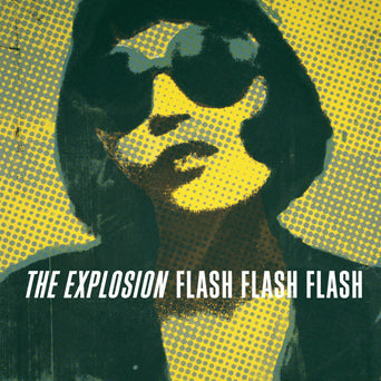 EPI2208A-1 The Explosion "Flash Flash Flash" Color Vinyl LP Album Artwork