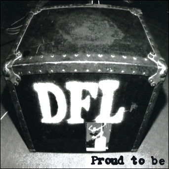 DFL "Proud To Be"