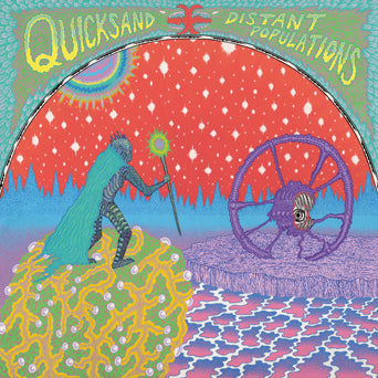 Quicksand "Distant Populations"