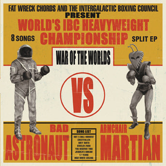 Armchair Martian / Bad Astronaut "Split"