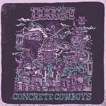 Buggin "Concrete Cowboys"