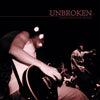 Unbroken "It's Getting Tougher To Say The Right Things"