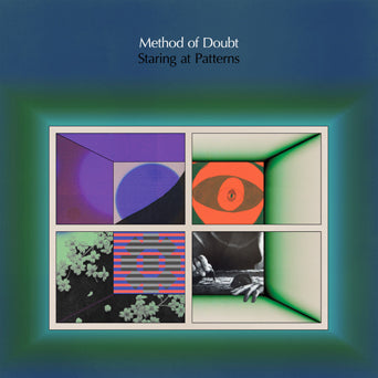 Method Of Doubt "Staring At Patterns"