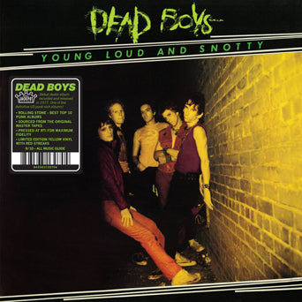 Dead Boys "Young Loud And Snotty"