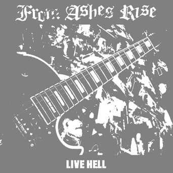 From Ashes Rise "Live Hell"