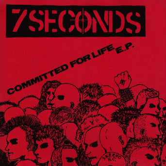 7 Seconds "Committed For Life"