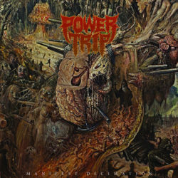 Power Trip "Manifest Decimation"