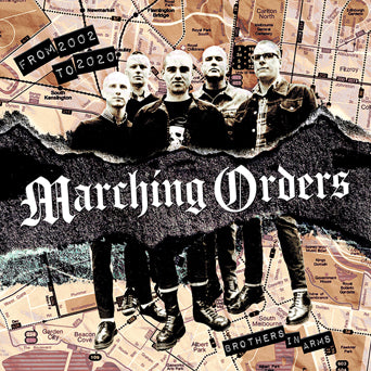 Marching Orders "From 2002 To 2020: Brothers In Arms"