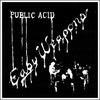 Public Acid "Easy Weapons"