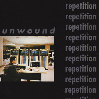 Unwound "Repetition"