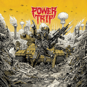 Power Trip "Opening Fire: 2008-2014"